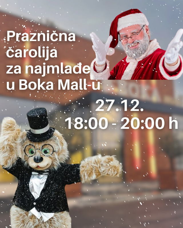 Očekujemo Vas 27. decembra u Boka Mall